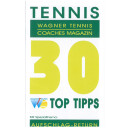Broschüre Tennistips  - Wagner Tennis Tennis Top Tipps