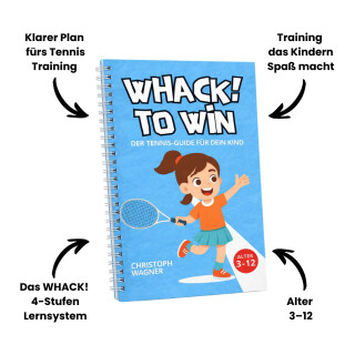 Whack! to Win - Der Tennis Guide für Kindertennis